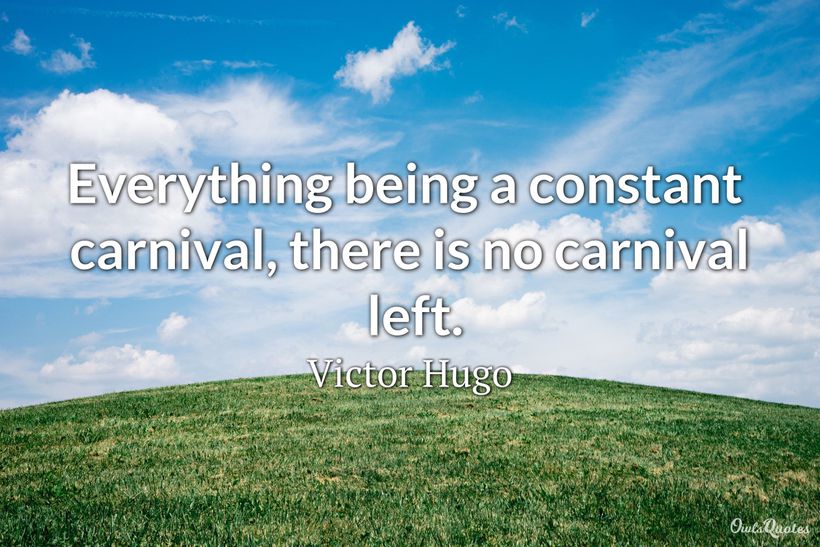 30 Quotes and Sayings About Carnivals