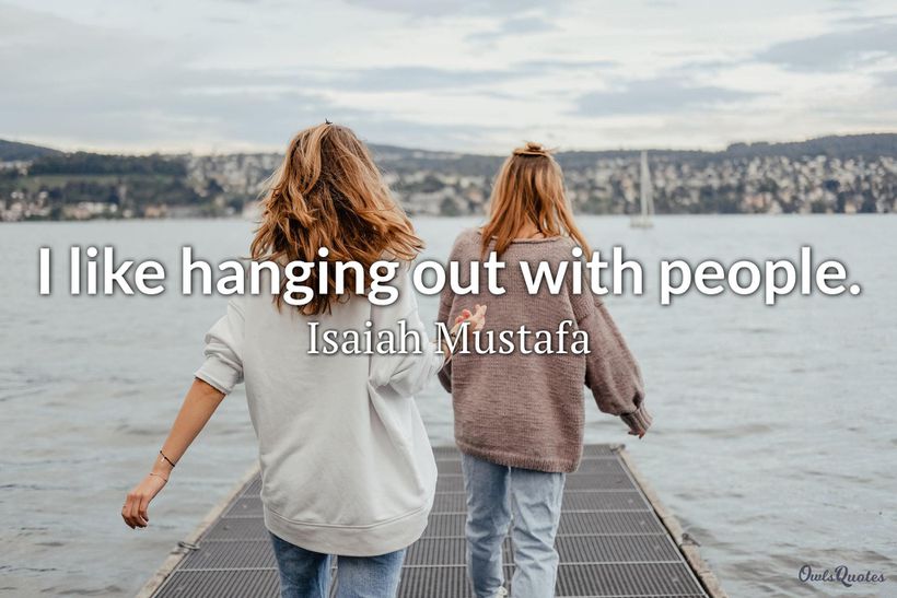 30-hangout-quotes-and-sayings