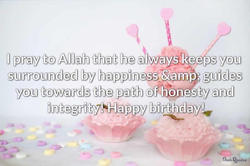 30 Best Islamic Birthday Wishes for Your Muslim Friend