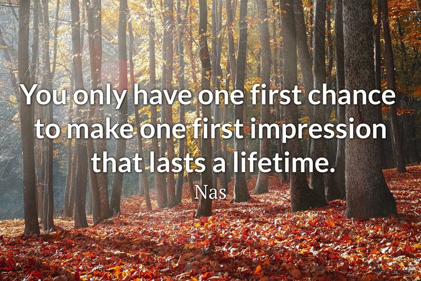 Quotes About Making A Good First Impression 25 First Impression Quotes for You to Make the Right Impression