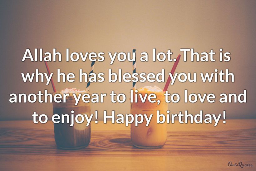 30 Best Islamic Birthday Wishes For Your Muslim Friend