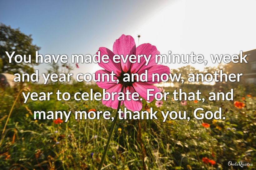 top-25-thank-you-god-for-another-year-quotes