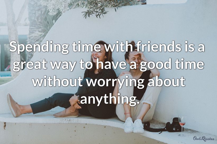 30 Quotes About Fun Times With Friends