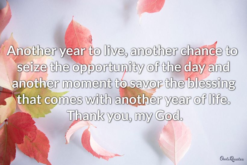 Top 25 "Thank You God for Another Year" Quotes