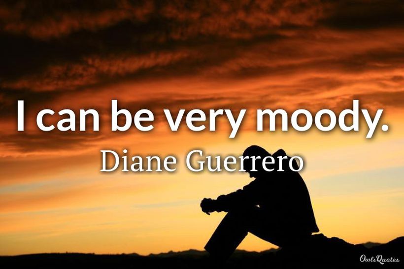 30 Moody Quotes And Sayings 