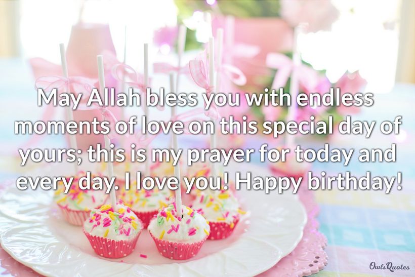 30 Best Islamic Birthday Wishes For Your Muslim Friend