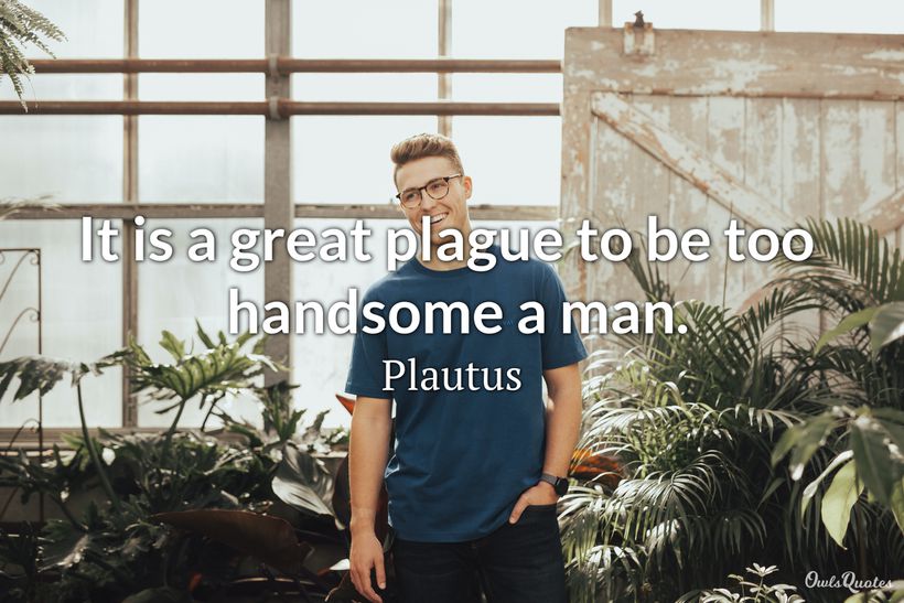 25 Best Handsome Quotes