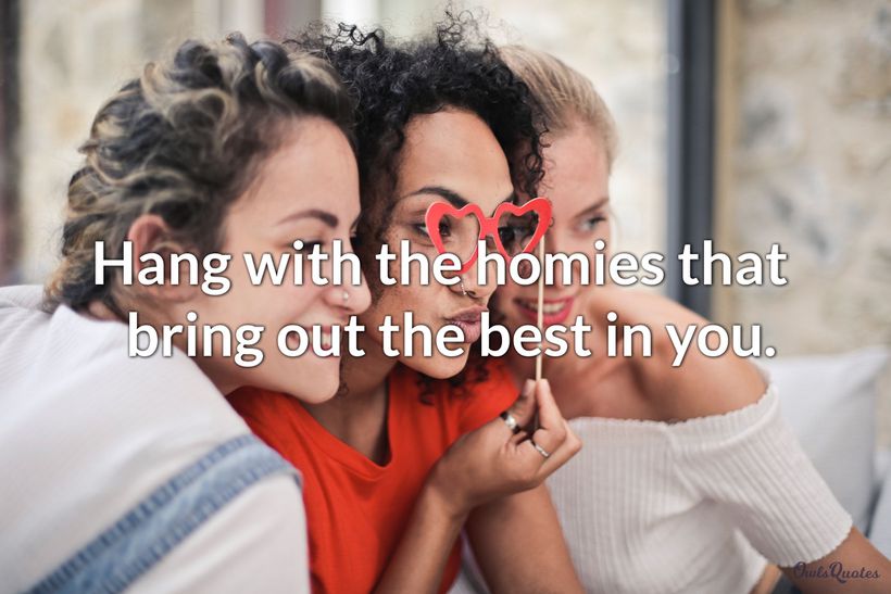 30 Homies Quotes