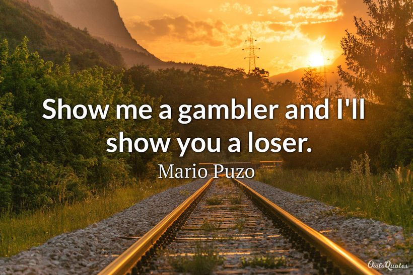 30 Quotes and Sayings on Gambling