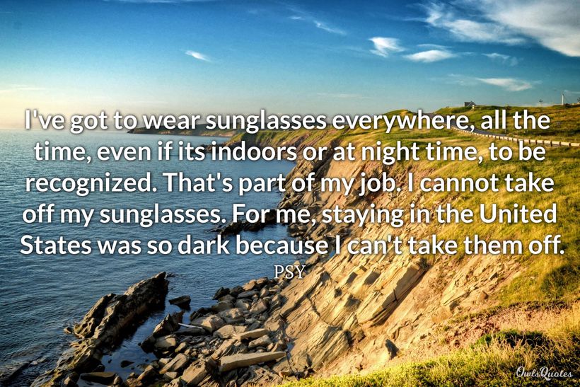 30 Sunglasses Quotes To Brighten Your Day 