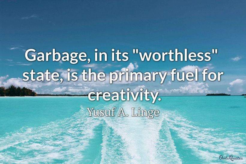 30 Modern Day Quotes and Sayings About Garbage