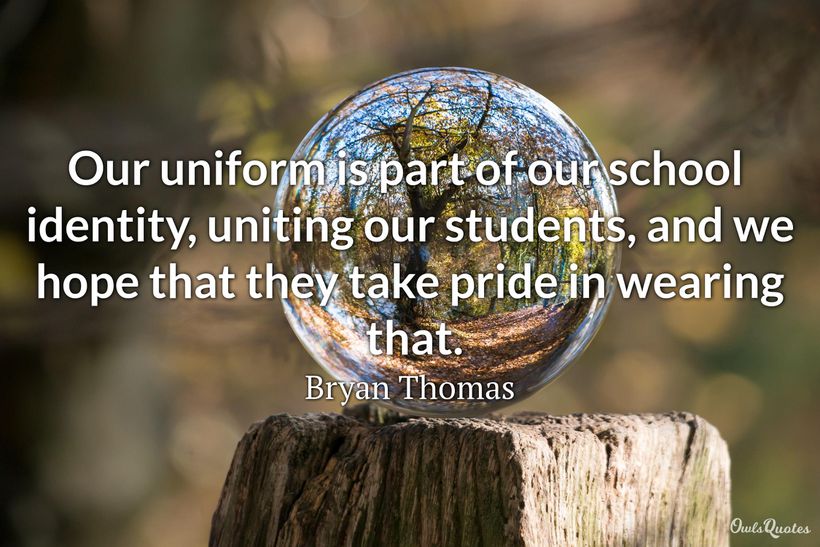 20 Quotes on School Uniform