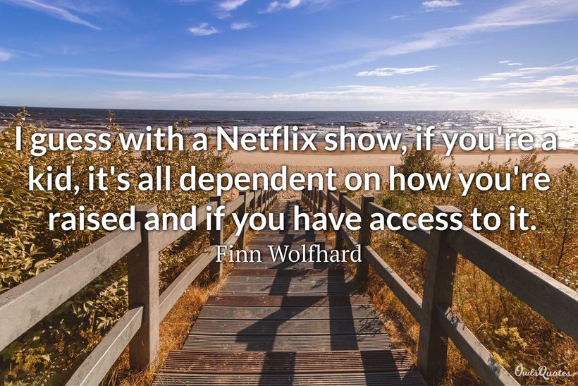 30 Netflix Quotes and Sayings