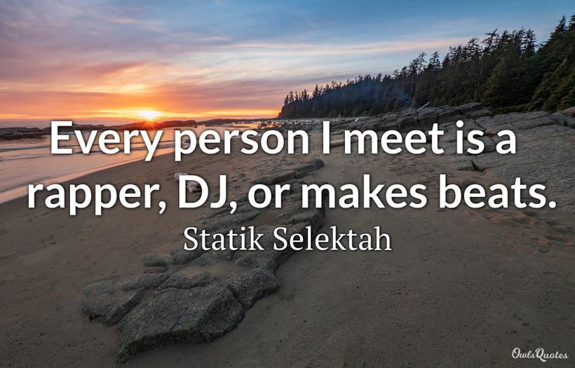 Top 25 DJ Quotes of All Time