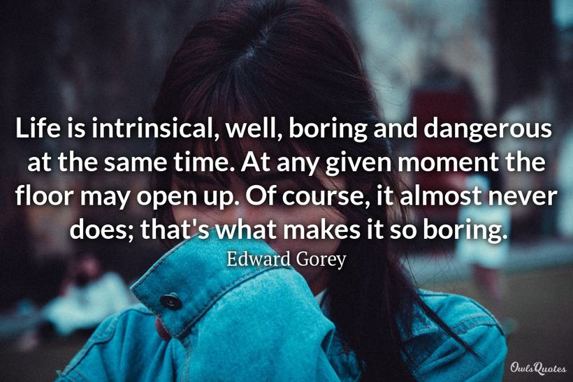 25 Best Boring Day Quotes to Make Your Day More Lively