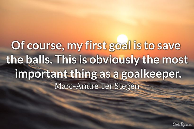 30 Inspirational Quotes About Football Goalkeepers