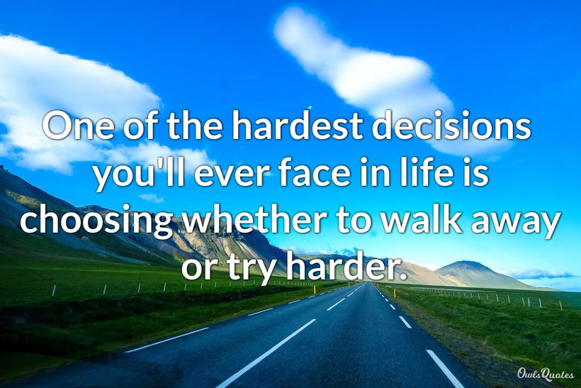 Quotes About Making A Tough Decision 30 Tough Decisions Quotes