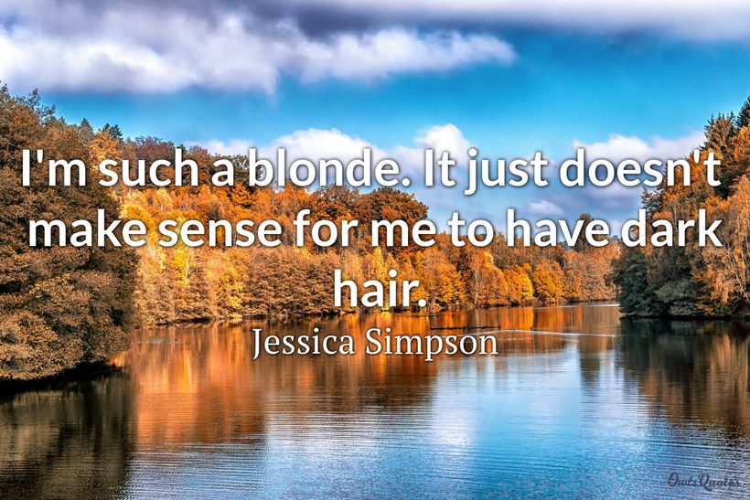30 Blonde Quotes and Sayings