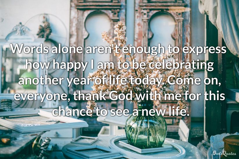 Top 25 "Thank You God for Another Year" Quotes