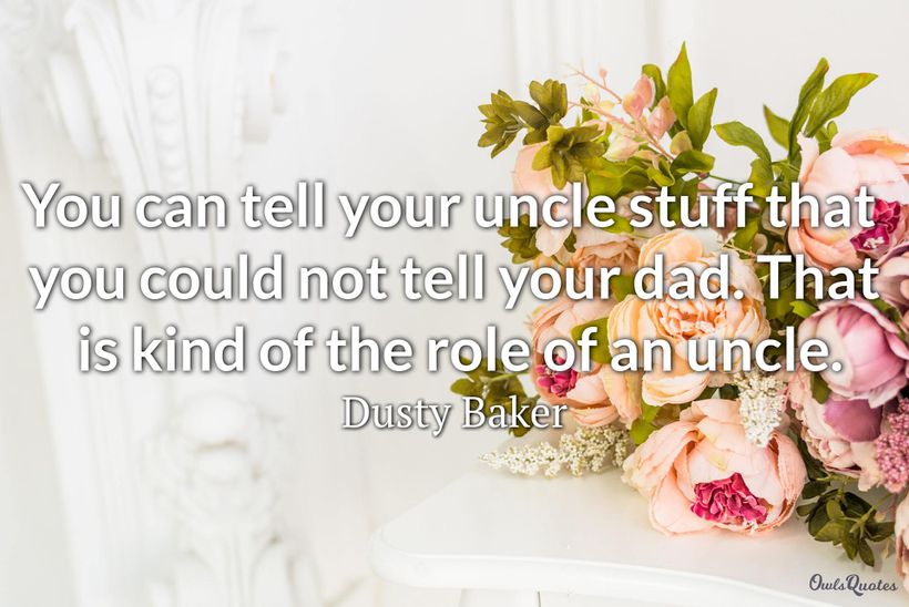 25 Uncle Quotes To Show Your Appreciation